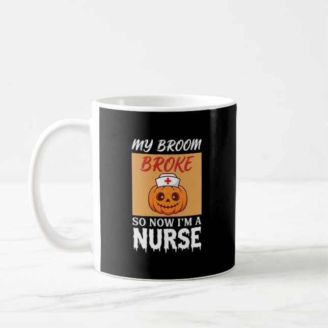 Mug Ma Sorcière Broom a C cassé Nurse Halloween (Gauche)