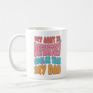 Mug Ma Tante Est Certainement Glacière Que Mon Père