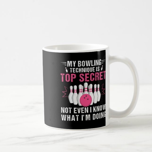 Mug Ma Technique De Bowling Est Top Secret Funny Bowli (Droite)