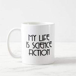 Mug ma vie est de la science-fiction