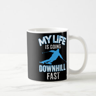 Mug Ma Vie Est En Train De Décliner Vite T Shirt - Ski