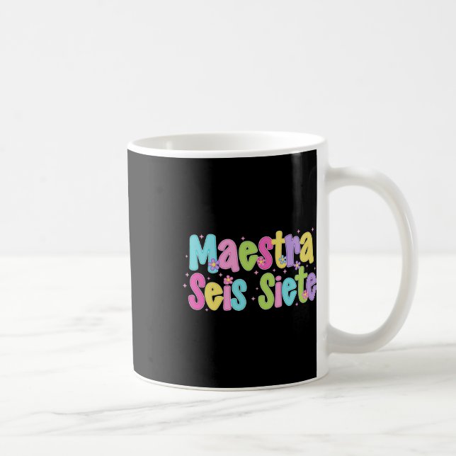 Mug Maestra Seis Siete 67 Professeur bilingue espagnol (Droite)