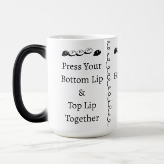 Mug Magic 3 steps to Shut Up Funny Custom Text