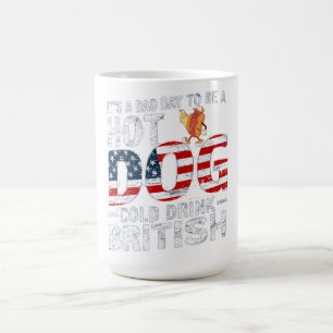 Mug Magic 4 juillet MAUVAISE JOURNÉE POUR ÊTRE Froid Boire H