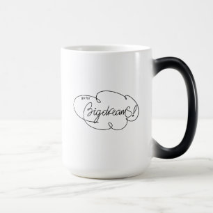 Mug Magic aller pour GRANDS RÊVES - Citations de nuages gras