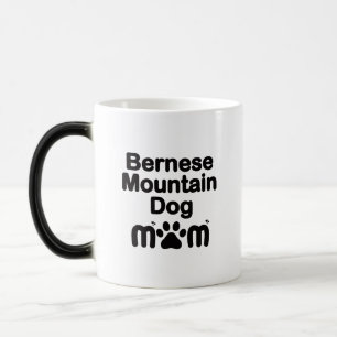 Mug Magic Bernese Chig Mom, Bernese Mom, Berner Dog Mom