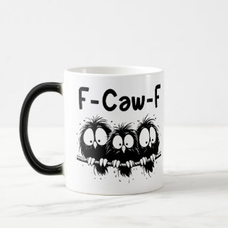 Mug Magic Cadeaux de citation d'oiseau drôle F-Caw-F