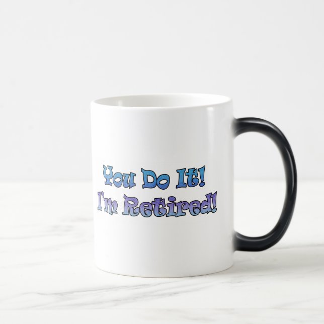 Mug Magic Cadeaux de retraite et T-shirts de retraite (Droite)