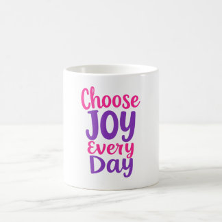 Mug Magic Choose Joy Everyday