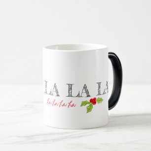 Mug Magic Christmas Holly Chante Un Long Fa La La La Text