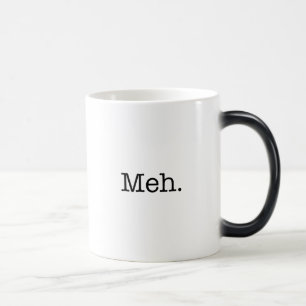 Mug Magic Citation d'argot de Meh - le cool cite le modèle