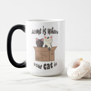 Mug Magic Citation drôle Accueil est où est votre chat