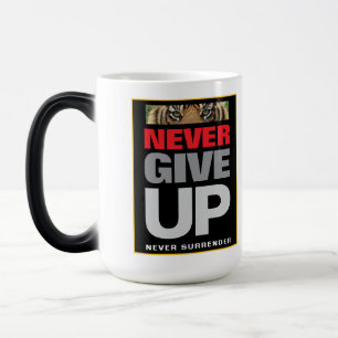 Mug Magic Citer N'Abandonnez Jamais Ne Céder Motivationnel