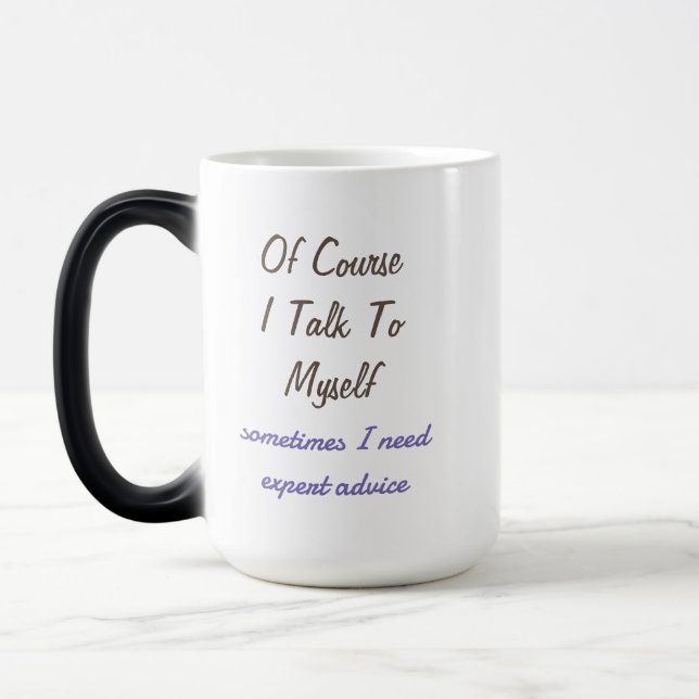 Mug Magic Drôles de citations sur le fait que bien sûr je me (Gauche)
