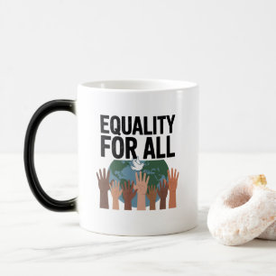 Mug Magic Égalité pour tous – Journée des droits de l'homme