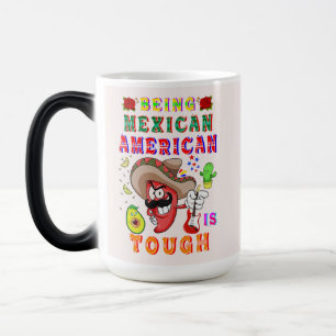 Mug Magic Être Mexicain Américain Est Difficile