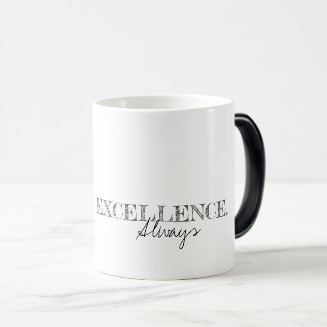Mug Magic Excellence Toujours Inspirer Typographie Moderne (Devant droit)