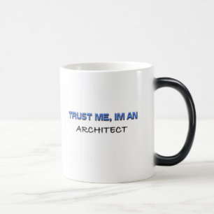 Mug Magic Faites-moi confiance je suis un architecte