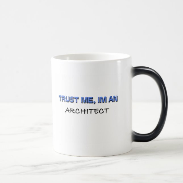 Mug Magic Faites-moi confiance je suis un architecte (Droite)