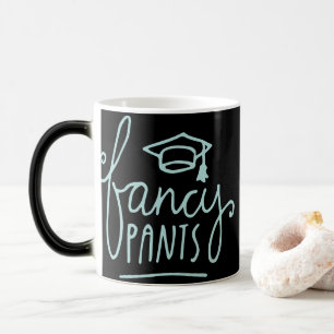 Mug Magic Fancy Pants Funny Grad