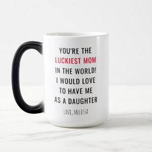 Mug Magic Fête des mères amusantes Maman la plus chanceuse 