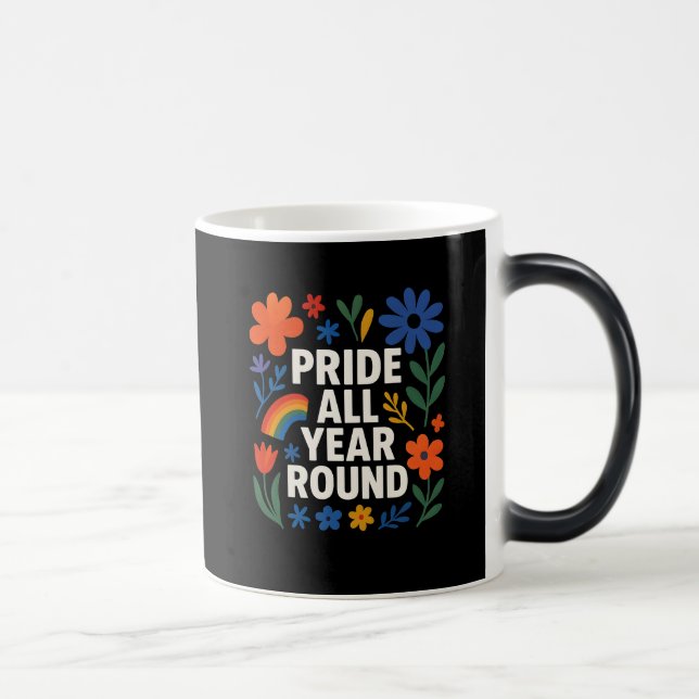 Mug Magic Fierté toute l'année - Conception arc-en-ciel LGBT (Droite)