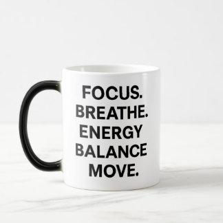 Mug Magic Focus Brethe Energy Balance Move - Motivationnel
