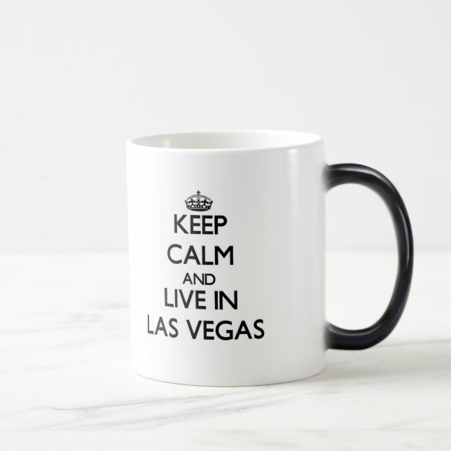 Mug Magic Gardez le calme et habitez à Las Vegas (Droite)