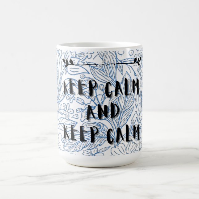 Mug Magic Gardez votre calme et restez calme (Centre)