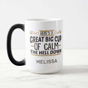 Mug Magic Grande Coupe du calme L'enfer en bas de l'Humour