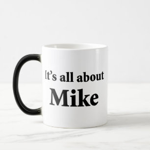 Mug Magic Il est tout au sujet de Mike