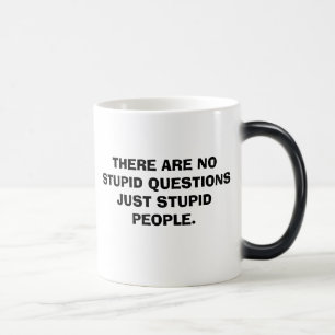 Mug Magic IL Ne Y A AUCUNE PERSONNE STUPIDE STUPIDE DE