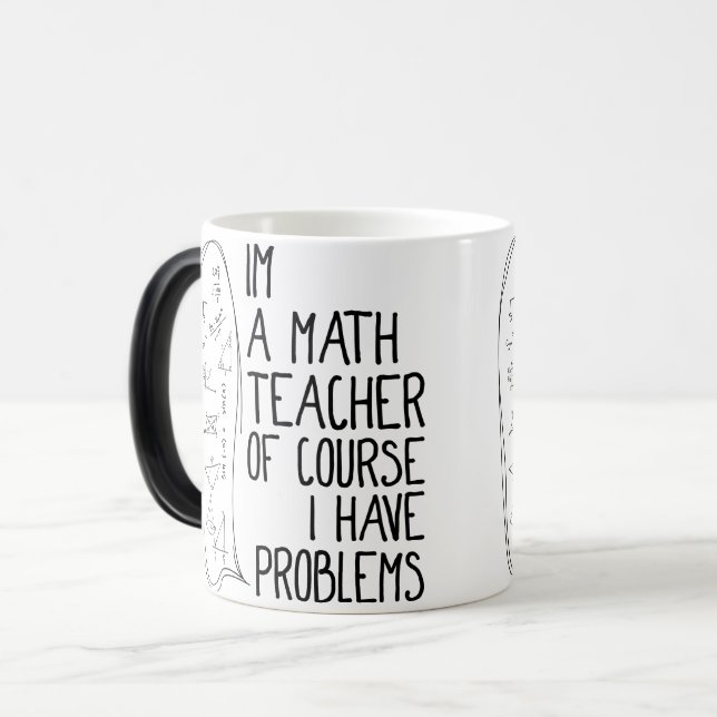 Mug Magic Im un professeur de maths naturellement j'ai des (Devant gauche)