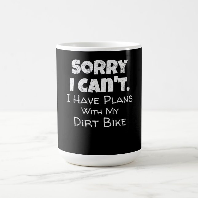 Mug Magic J'Ai Des Plans Avec Mon Dirt Vélo Cadeau (Centre)