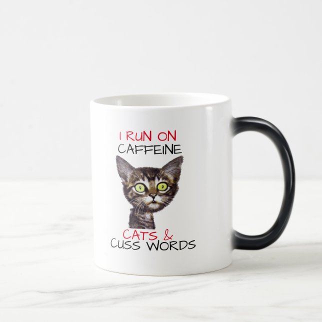 MUG MAGIC JE COURS SUR CAFFEINE CATS & MOTS CUSS (Droite)