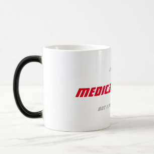 Mug Magic Je ne suis pas UN MÉDECIN MAIS JE JOUE UN À LA T
