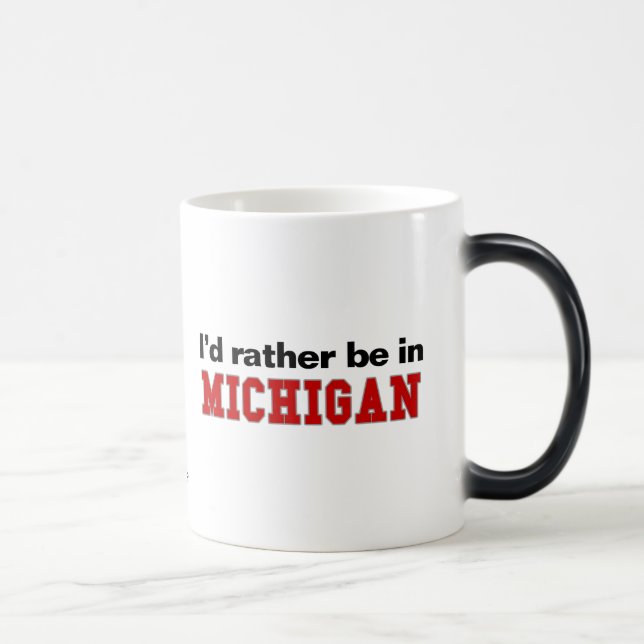Mug Magic Je serais plutôt au Michigan (Droite)