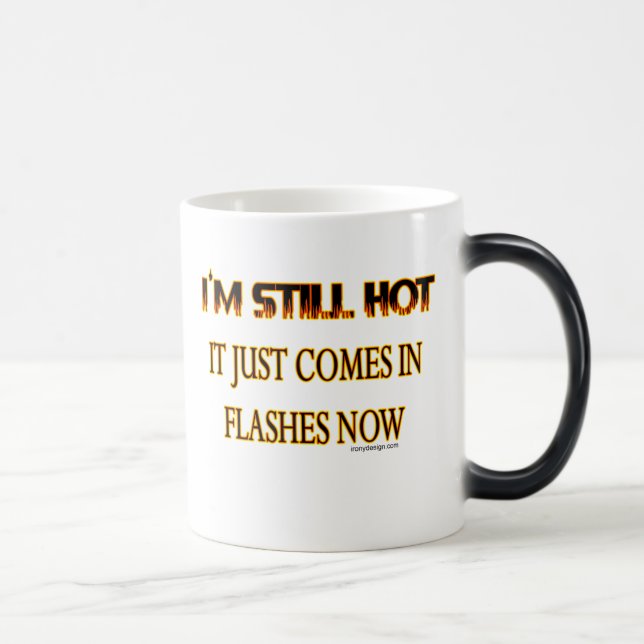 Mug Magic Je suis encore chaud (Droite)