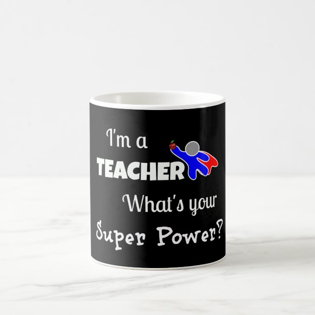 Mug Magic "Je suis enseignant. Quel est ton super pouvoir ?" (Centre)