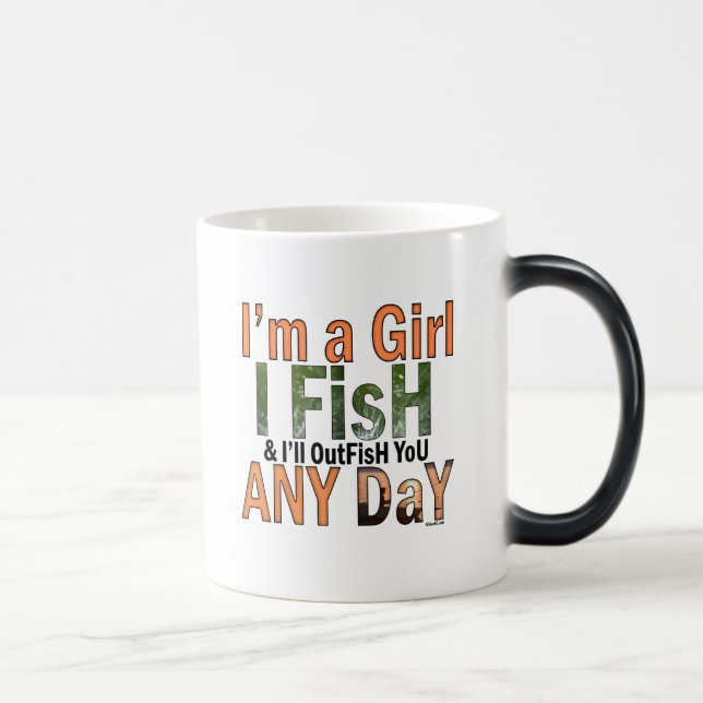 Mug Magic Je suis une fille et je vais vous pêcher n'importe (Droite)