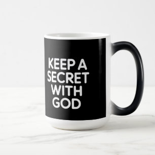 Mug Magic Keep a Secret with God 