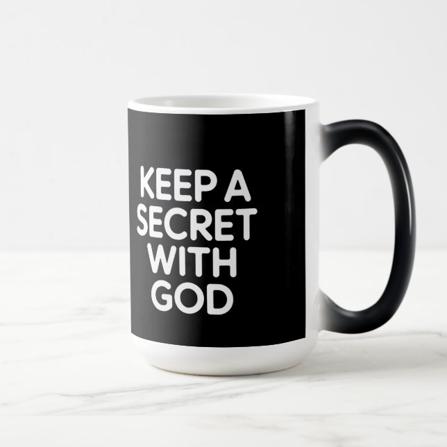 Mug Magic Keep a Secret with God  (Droite)