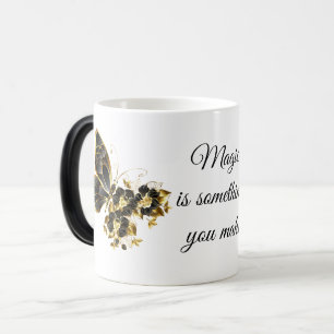 Mug Magic La magie est quelque chose que vous faites Citatio