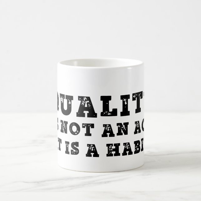Mug Magic La qualité n'est pas un acte c'est une habitude (Centre)