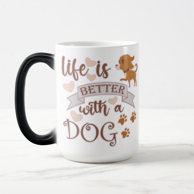 Mug Magic La vie est meilleure avec un chien citation drôle  (Gauche)