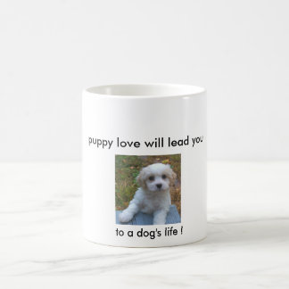 Mug Magic L'amour de chiot vous mènera… à la vie d'un chien