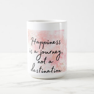 Mug Magic Le bonheur est un voyage, pas une destination