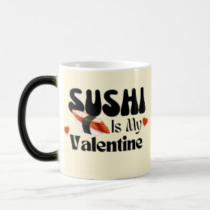 Mug Magic Le Sushi Est Ma Saint Valentin