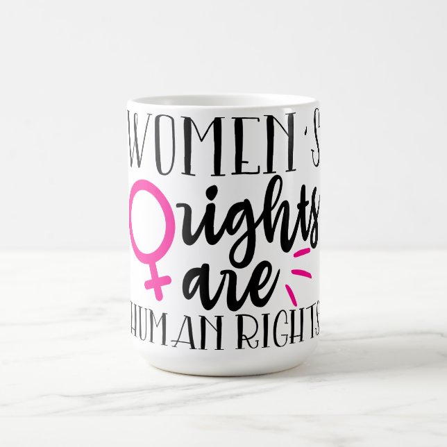 Mug Magic Les droits de la femme sont des droits de l'homme (Centre)