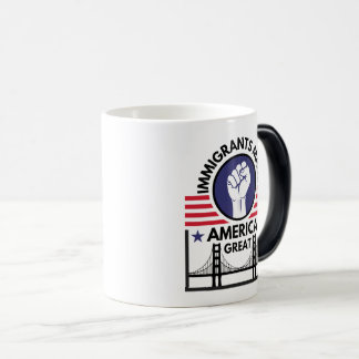 Mug Magic Les immigrés font de l'Amérique une grande puissan